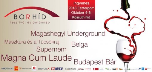Borhíd 2013 Esztergom  - Borhíd Fesztivál és Borünnep